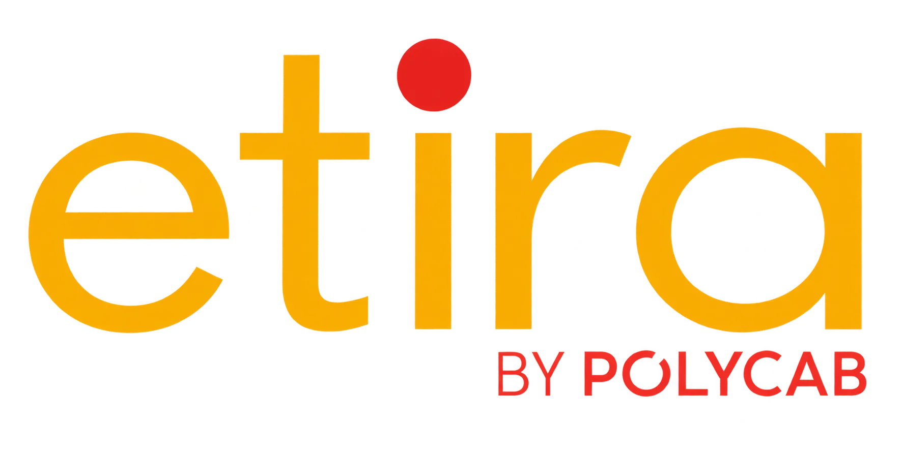 ETIRA by Polycab